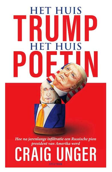 het huis Trump, het Huis Poetin - Craig Unger (ISBN 9789000361922)