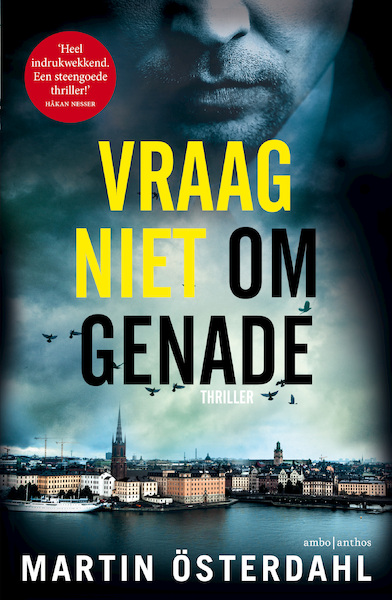 Vraag niet om genade - Martin Österdahl (ISBN 9789026336980)