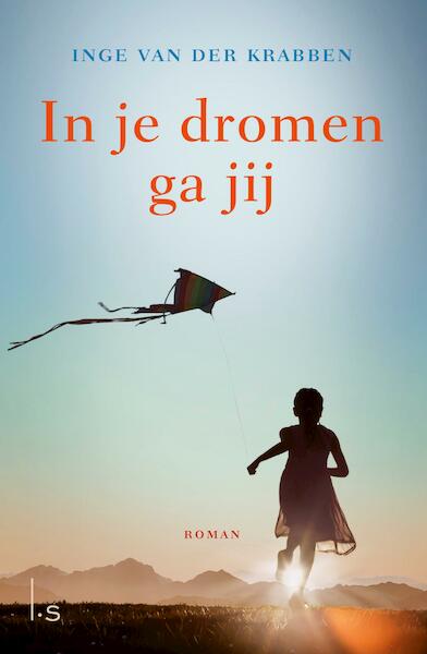 In je dromen ga jij - Inge van der Krabben (ISBN 9789024580507)