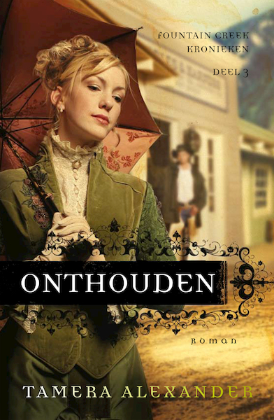 Onthouden - Tamera Alexander (ISBN 9789051947038)