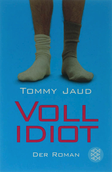Vollidiot Der Roman - Tommy Jaud (ISBN 9783596163601)
