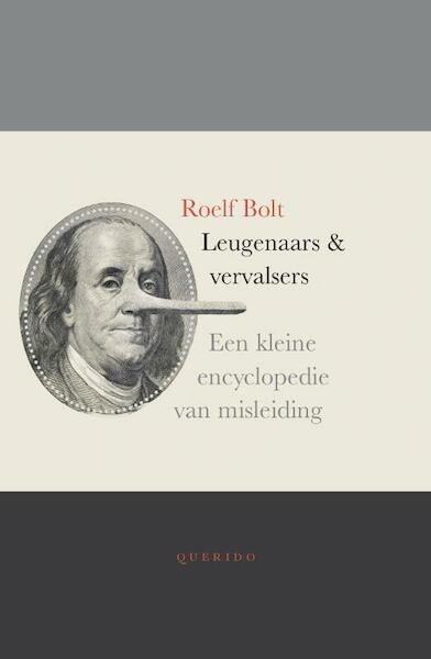 Leugenaars en vervalsers - Roelf Bolt (ISBN 9789021439440)