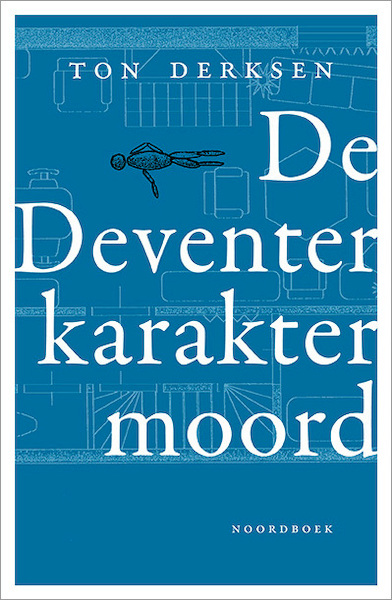 De Deventer karaktermoord - Ton Derksen (ISBN 9789464710458)