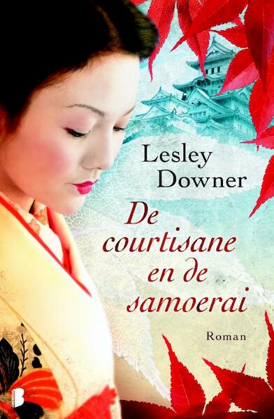 Courtisane en de samoerai - Lesley Downer (ISBN 9789022561454)