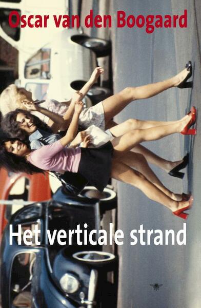 Het Verticale Strand - Oscar van den Boogaard (ISBN 9789023416241)