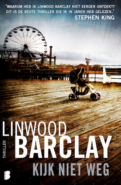 Kijk niet weg - Linwood Barclay (ISBN 9789460231940)