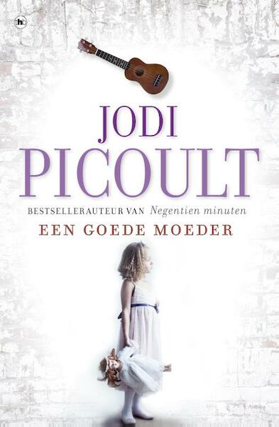 Een goede moeder - Jodi Picoult (ISBN 9789044333749)