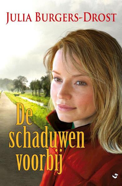De schaduwen voorbij - Julia Burgers-Drost (ISBN 9789059779686)