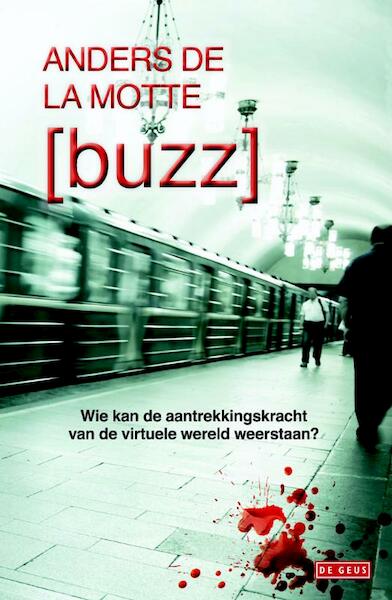 Buzz - Anders de la Motte (ISBN 9789044519150)