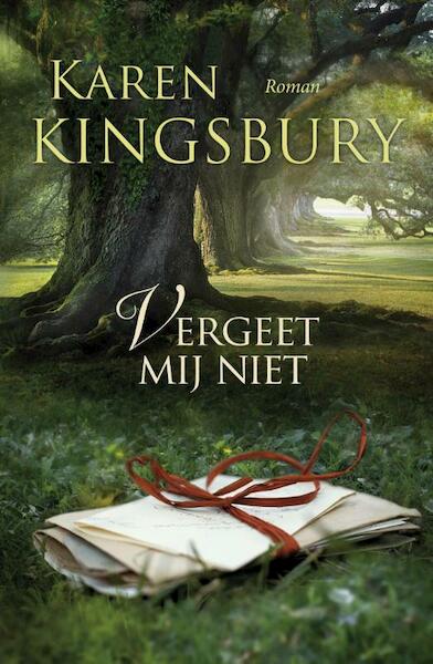 Vergeet mij niet - Karen Kingsbury (ISBN 9789029721257)