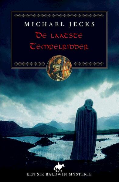 De laatste tempelridder - Michael Jecks (ISBN 9789038923741)