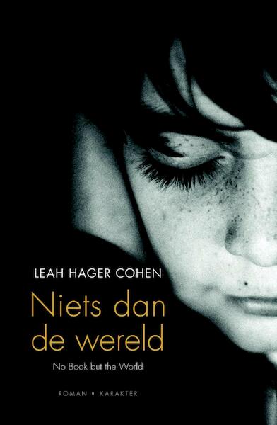 Niets dan de wereld - Leah Hager Cohen (ISBN 9789045207056)