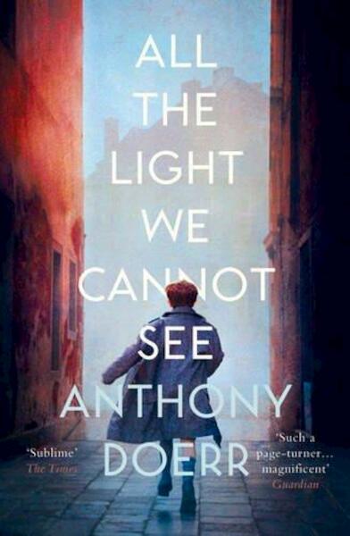 All The Light We Cannot See - Anthony Doerr (ISBN 9780007548699)