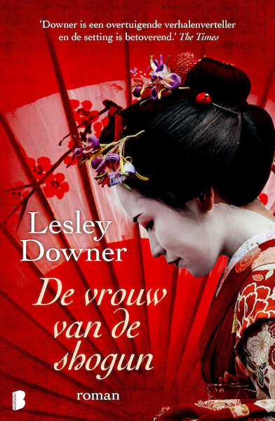 De vrouw van de shogun - Lesley Downer (ISBN 9789022590515)