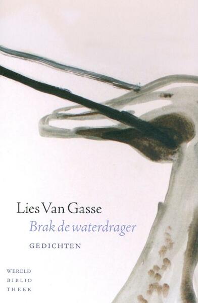 Brak de waterdrager - Lies Van Gasse (ISBN 9789028423985)