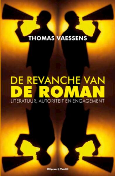 De revanche van de roman - T. Vaessens, Thomas Vaessens (ISBN 9789460040153)