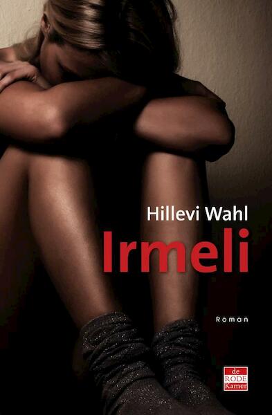 Irmeli - Hillevi Wahl (ISBN 9789491259043)