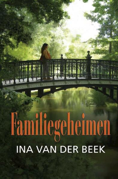 Familiegeheimen - Ina van der Beek (ISBN 9789059777354)