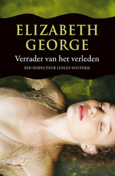 Verrader van het verleden - Elizabeth George (ISBN 9789046114797)