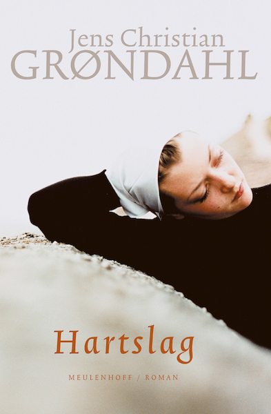 Hartslag - Jens Christian Grøndahl (ISBN 9789029072052)