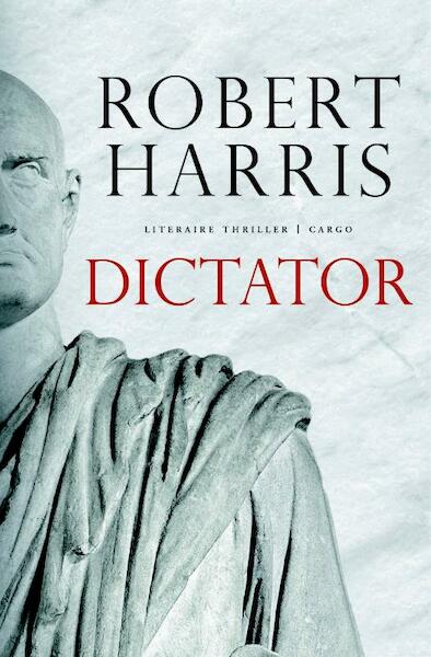 Dictator - Robert Harris (ISBN 9789023495635)