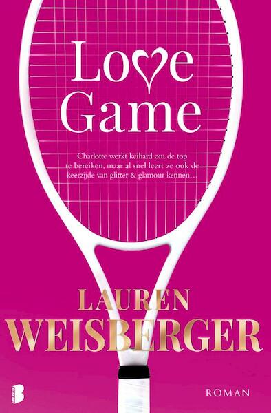 Love game - Lauren Weisberger (ISBN 9789022576885)
