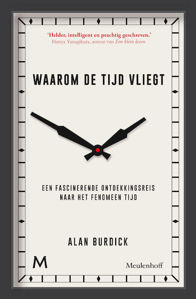 Waarom tijd vliegt - Alan Burdick (ISBN 9789402309492)