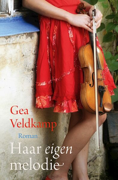 Haar eigen melodie - Gea Veldkamp (ISBN 9789401911412)