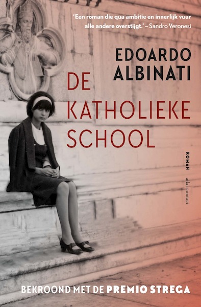 De katholieke school - Edoardo Albinati (ISBN 9789025449766)