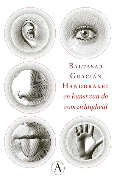 Handorakel en kunst van de voorzichtigheid - Baltasar Gracián (ISBN 9789025312510)