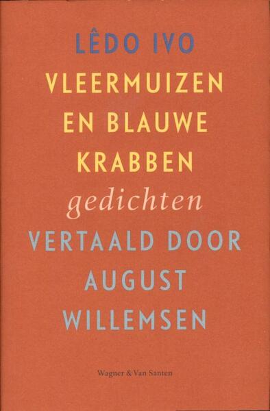 Vleermuizen en blauwe krabben - Ivo Ledo (ISBN 9789076569154)
