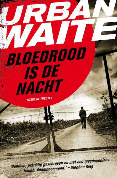 Bloedrood is de nacht - Urban Waite (ISBN 9789022997406)