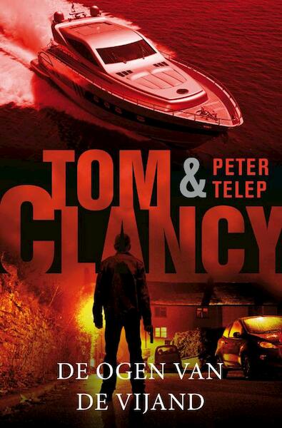 De ogen van de vijand - Tom Clancy, Peter Telep (ISBN 9789044966237)