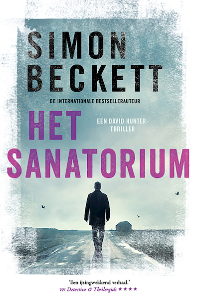 Het sanatorium - Simon Beckett (ISBN 9789021806327)