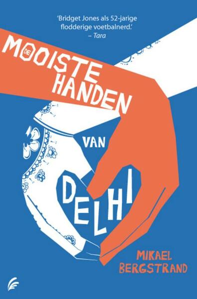 De mooiste handen van Delhi - Mikael Bergstrand (ISBN 9789056724498)