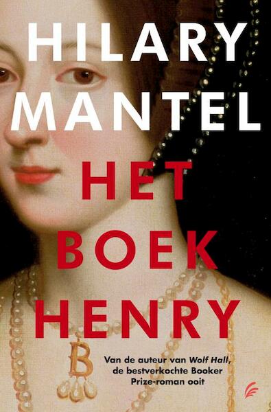 Het boek Henry - Hilary Mantel (ISBN 9789056724535)