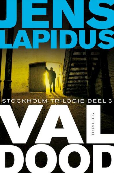 stockholm-trilogie 3 Val dood - Jens Lapidus (ISBN 9789400502949)