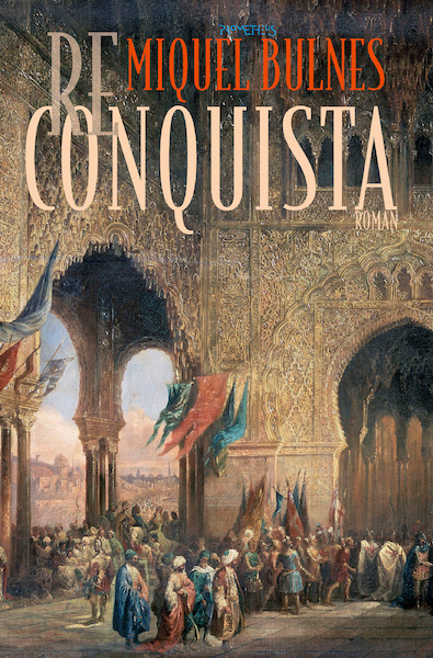 Reconquista - Miquel Bulnes (ISBN 9789044635560)