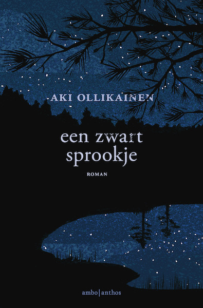 Een zwart sprookje - Aki Ollikainen (ISBN 9789026335860)