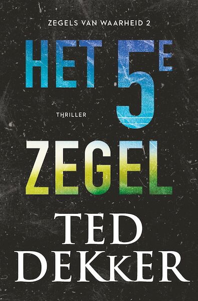 Het vijfde zegel - Ted Dekker (ISBN 9789043531856)