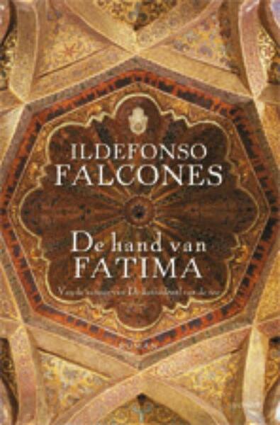 De hand van Fatima - Ildefonso Falcones (ISBN 9789021803784)