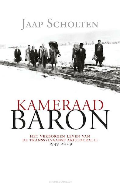 Kameraad Baron - Jaap Scholten (ISBN 9789025431549)
