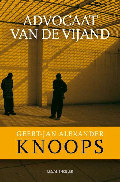 Advocaat van de vijand - Geert-Jan Knoops (ISBN 9789044963656)
