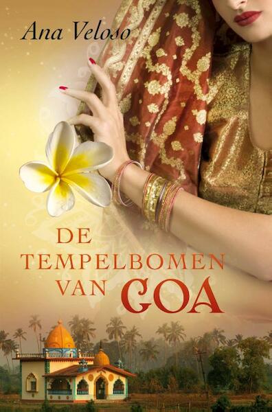 De tempelbomen van Goa - Ana Veloso (ISBN 9789000307579)
