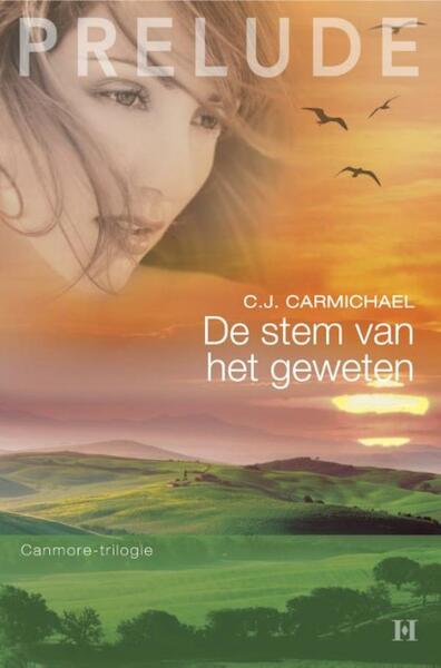 De stem van het geweten - C.J. Carmichael (ISBN 9789461706638)