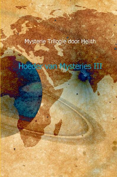 Hoeder van mysteries - Helith (ISBN 9789461933539)