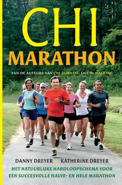 Chi marathon - Danny Dreyer, Katherine Dreyer (ISBN 9789401300698)