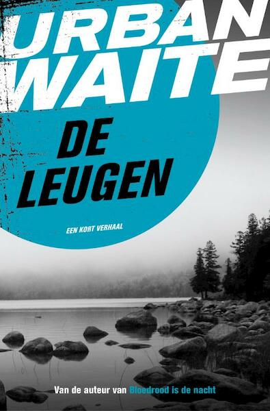 De leugen - Urban Waite (ISBN 9789044970982)