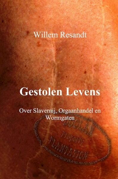 Gestolen levens - Willem Resandt (ISBN 9789402113167)