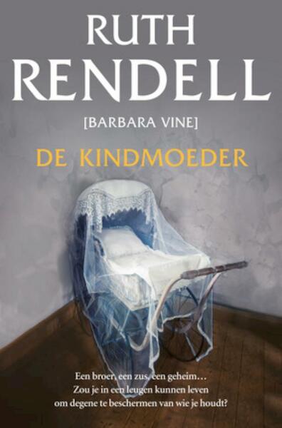 De kindmoeder - Ruth Rendell (ISBN 9789044971446)